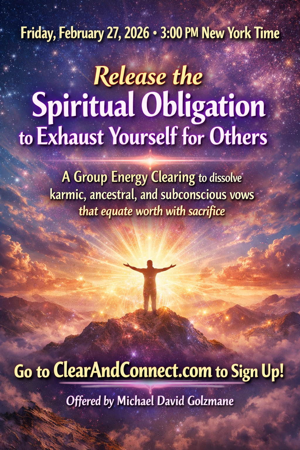 Friday, February 27, 2026 | End the Burnout Pattern:  Clear the vows that say you must work, serve, or suffer to be worthy