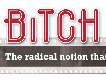 Quote of the Day: Jennifer Baumgardner and Amy Richards Bitch Flicks , 5/17/12