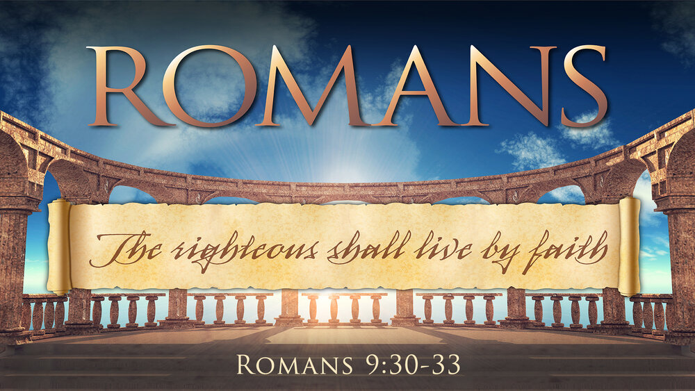 Stumbling over or Submitting to the Stone (Romans 9:30-33) — Redeemed South Bay
