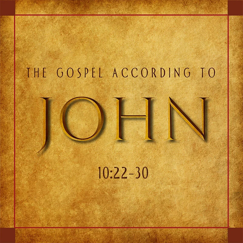 Clarity Concerning Christ and His Sheep (John 10:22-30)