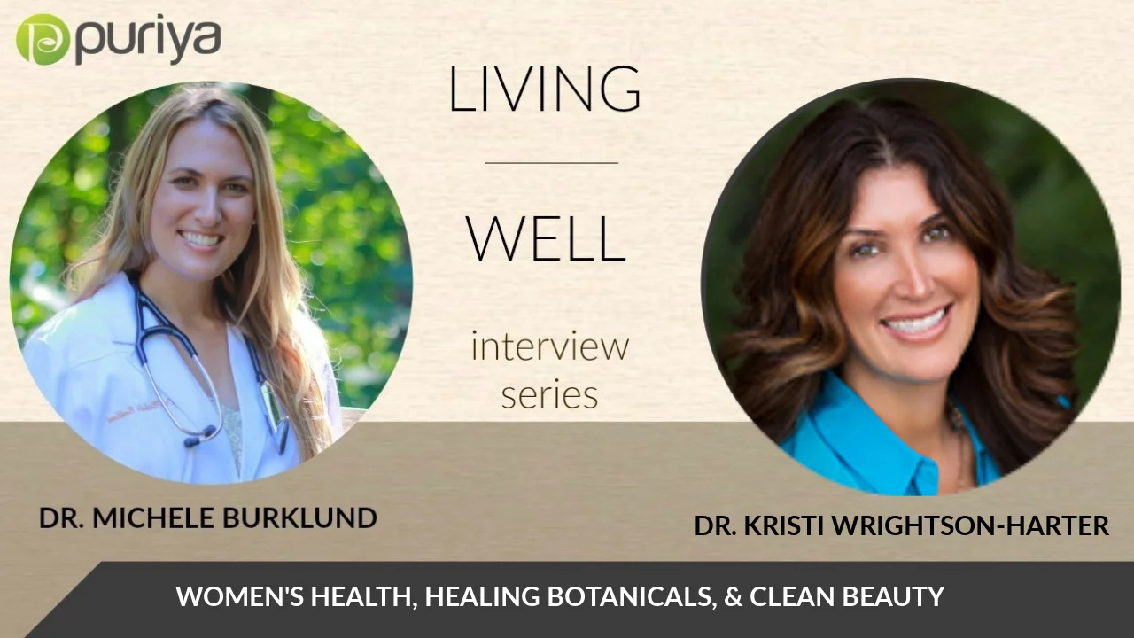 DR. MICHELE BURKLUND AND DR. KRISTI WRIGHTSON HARTER TALK BOTANICAL MEDICINE