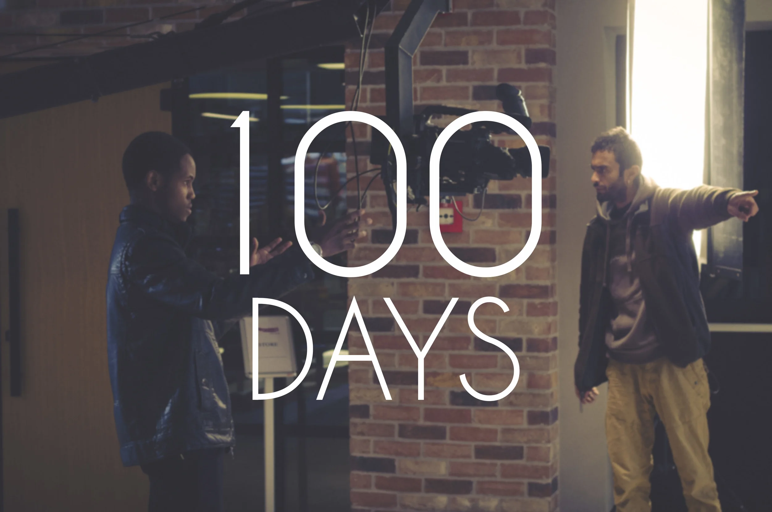 YOUR FIRST 100 DAYS AS A FILMMAKER