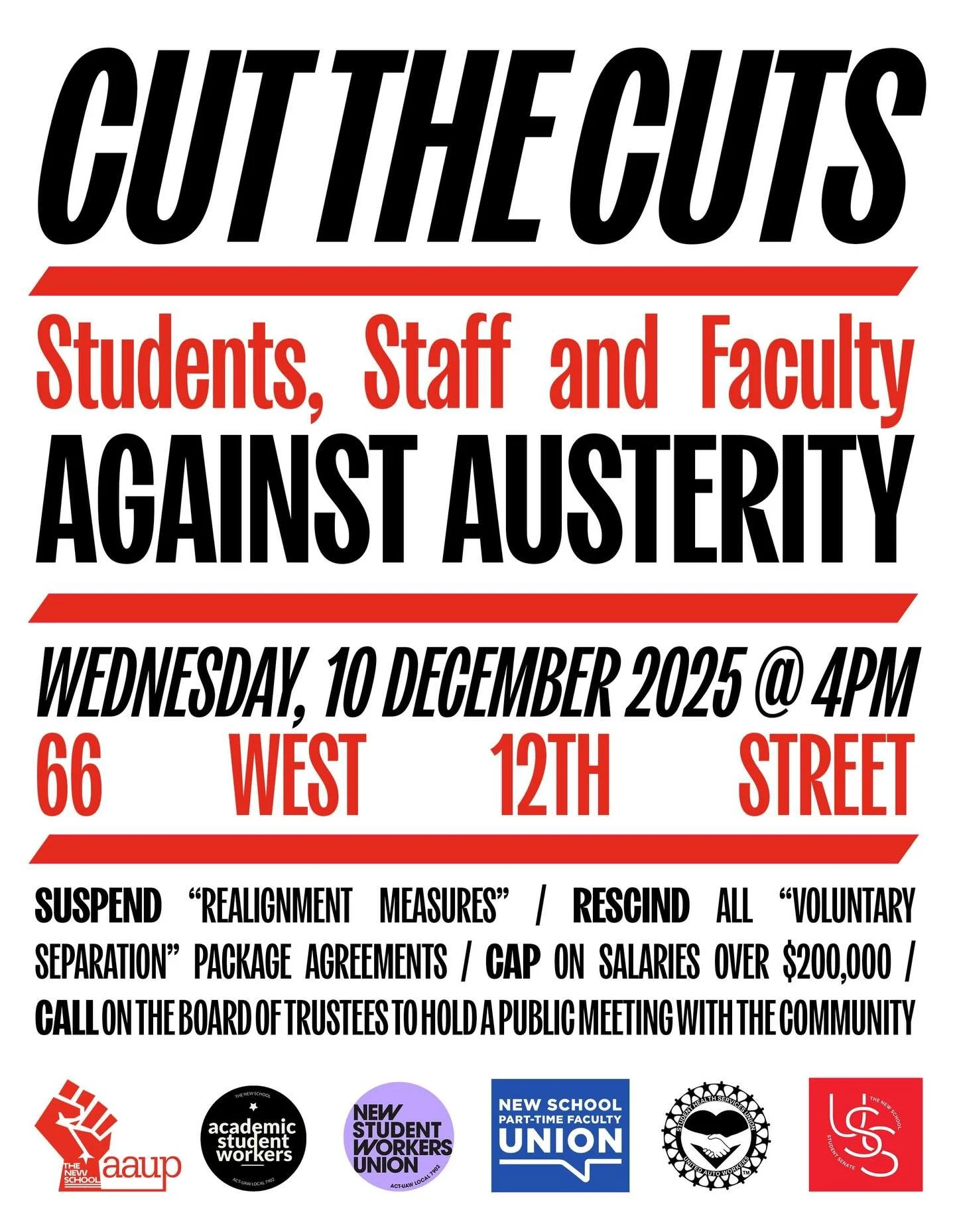 🚨12/10: EMERGENCY Picket &amp; Press Conference 
CUT THE CUTS: Students, Staff, Faculty United Against Austerity! 
4-5 PM in front of 66 West 12th Street
* SUSPEND &ldquo;realignment&rdquo; measures; 
* RESCIND all &ldquo;voluntary separation packag