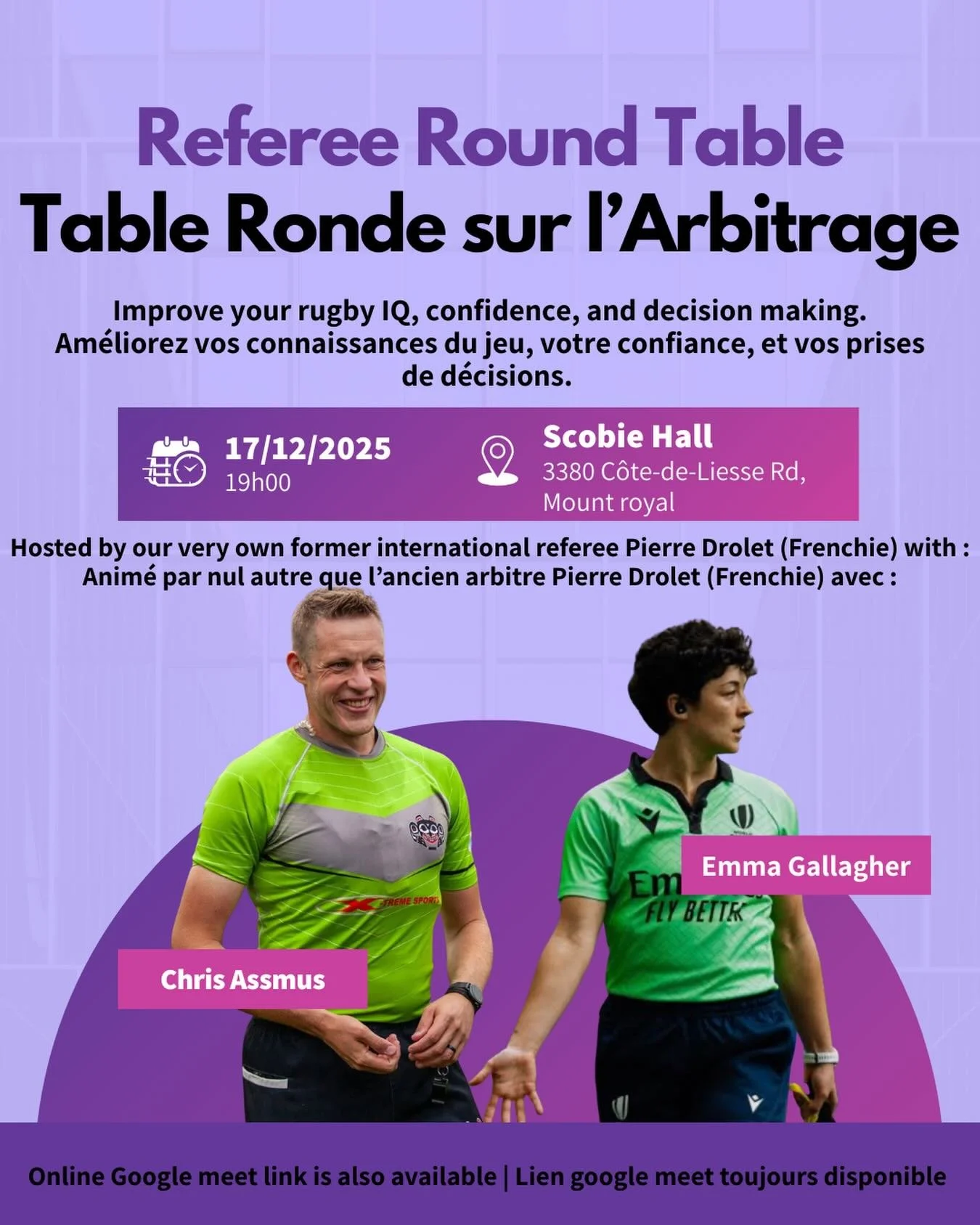 This referee round table will be hosted by none other than former international referee and TMR stalwart Pierre Drolet. Our special guests for the event will be two of Canada&rsquo;s best referees in Emma Gallagher and Chris Assmus. The round table s