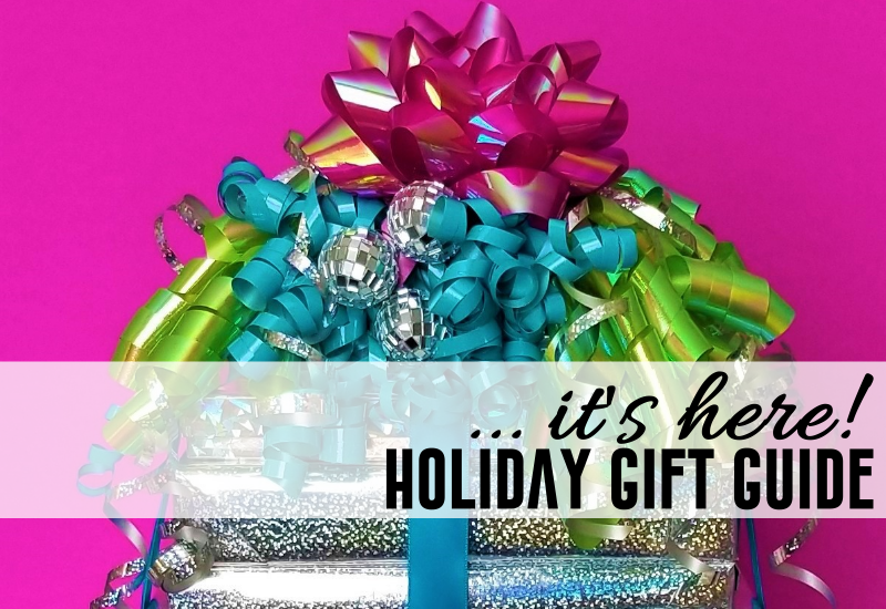 2017 HOLIDAY GIFT GUIDE