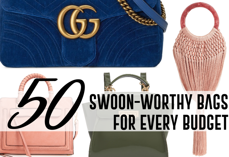50 SWOON-WORTHY BAGS FOR EVERY BUDGET