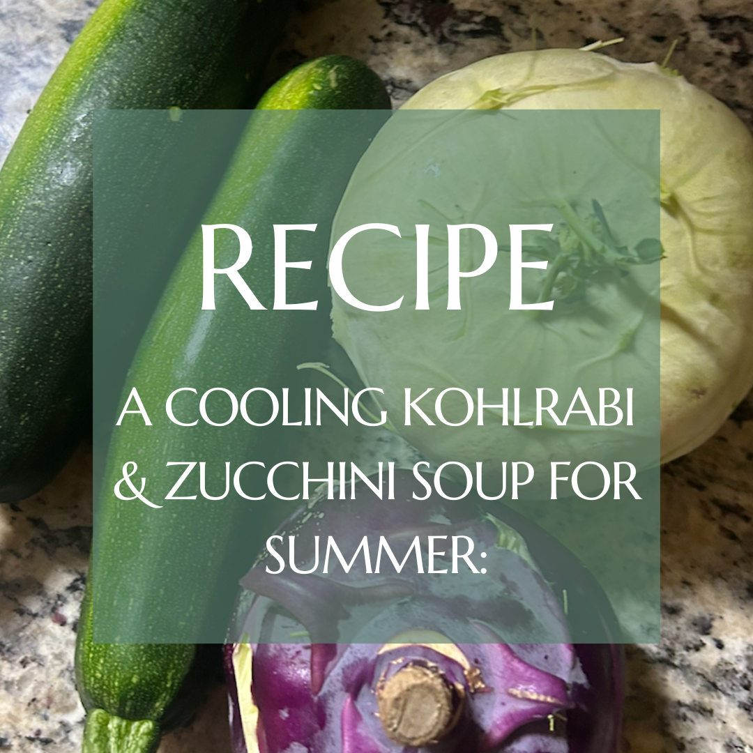 Ayurvedic Kohlrabi &amp; Zucchini Soup | Summer Recipe for Hormone Balance