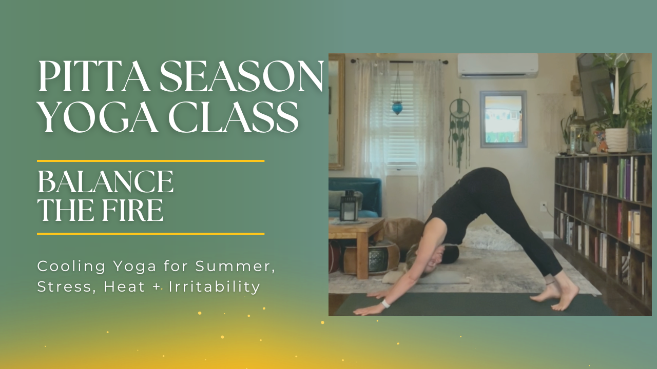 Pitta Season Yoga - Balance The Fire .png