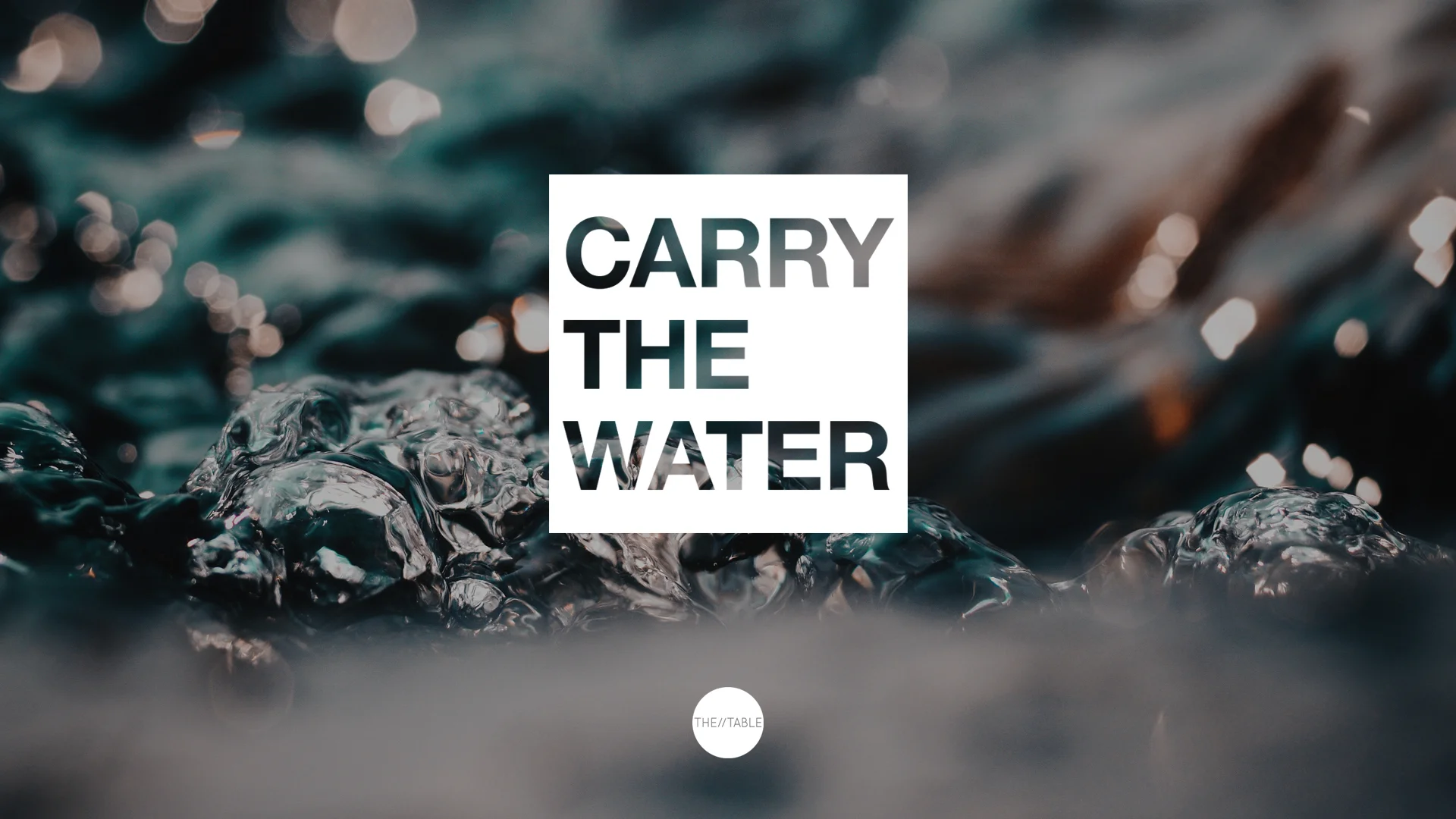 Carry The Water_Main Graphic.jpg
