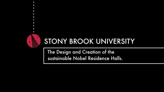 Stony Brooke University - The design and creation of the sustainable Nobel Residence Halls