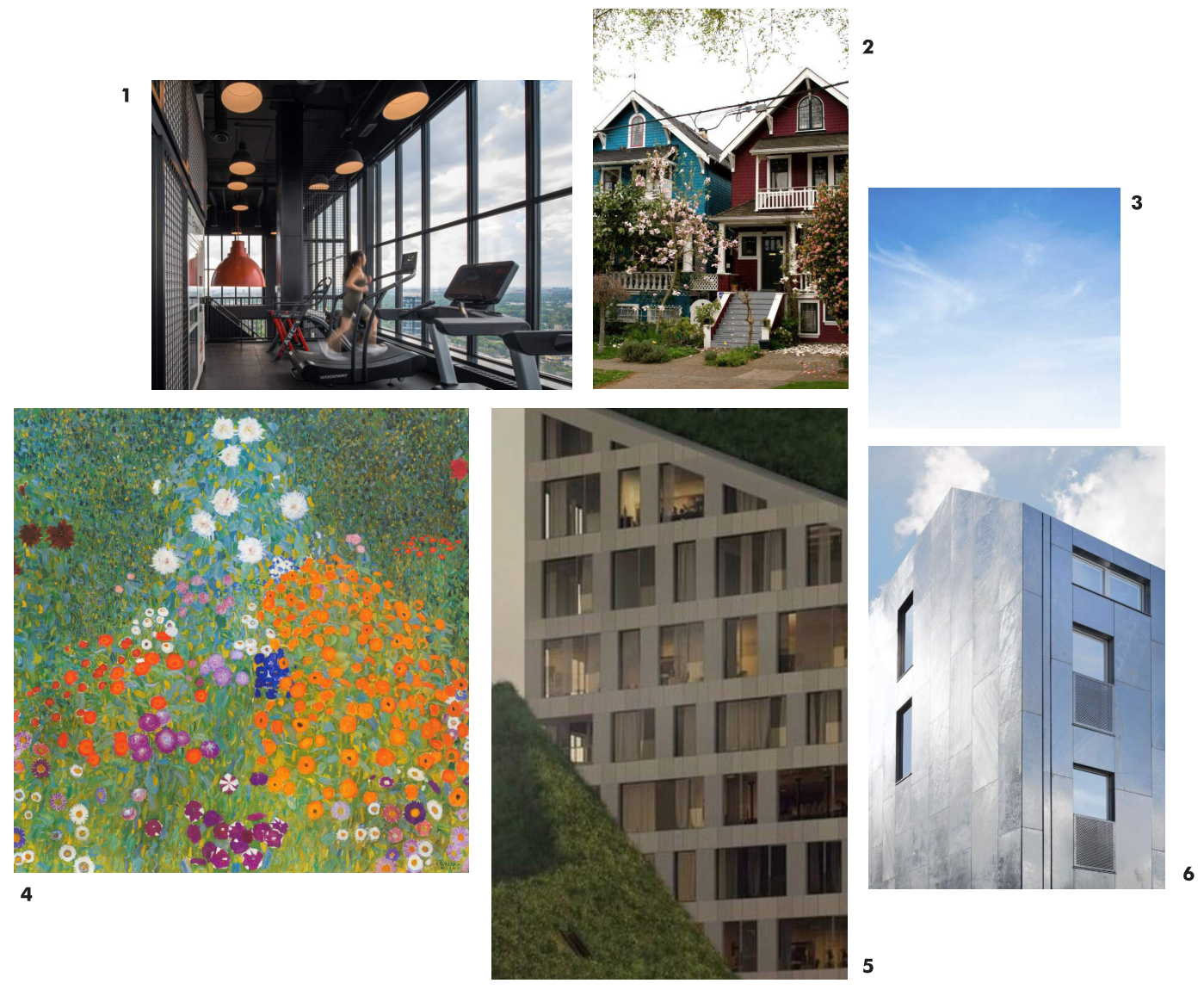   1.  The Parker by Fitzrovia, Toronto;   2.  Character Homes in Kitsilano;   3.  Blue Sky;   4.  Bauerngarten, Gustav Klimt;   5.  Staggered Openings on Nieuw Bergen, MVRDV;  6. Metal Clad Apartment, Joliark 