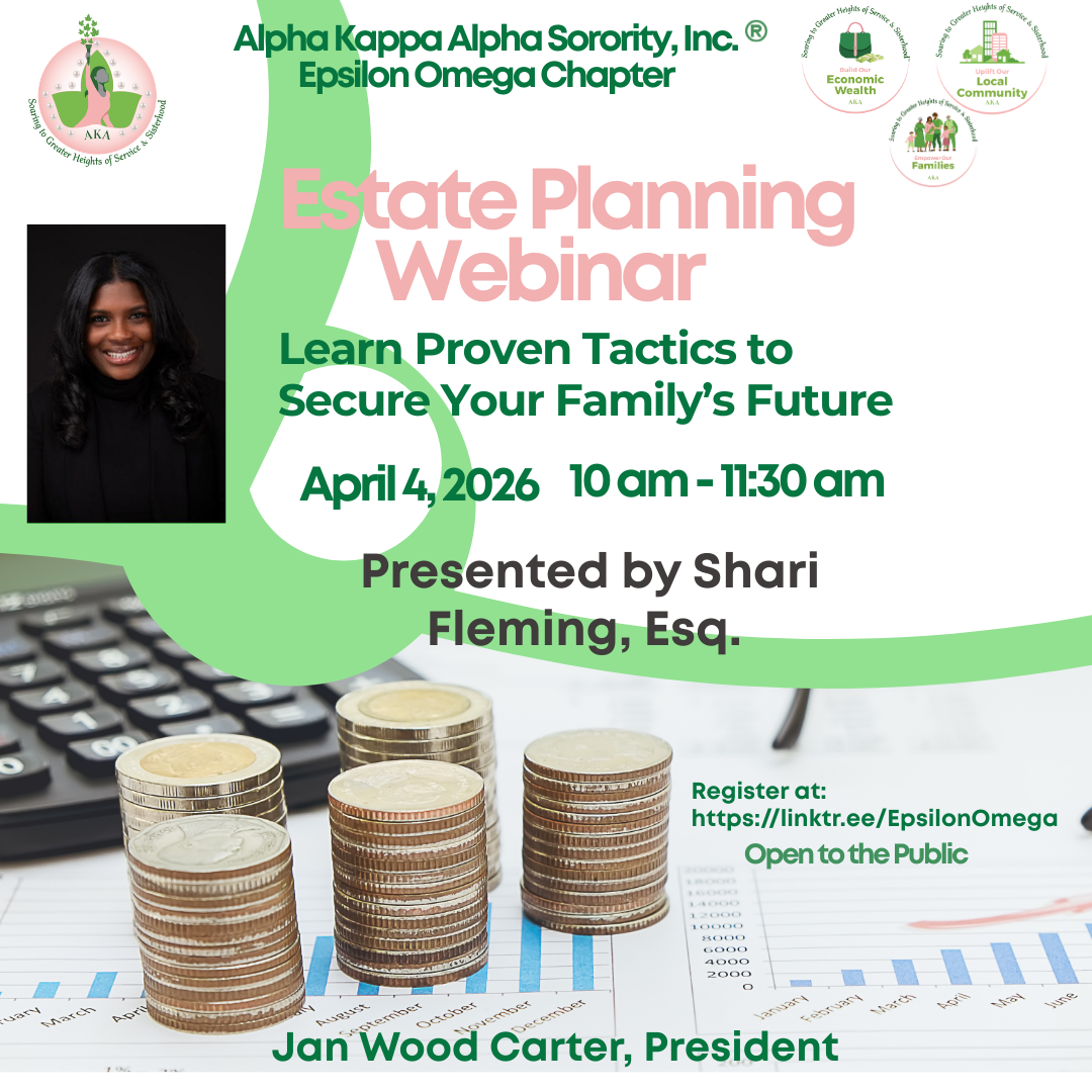 AKA Epsilon Omega Chapter Estate Planning Webinar