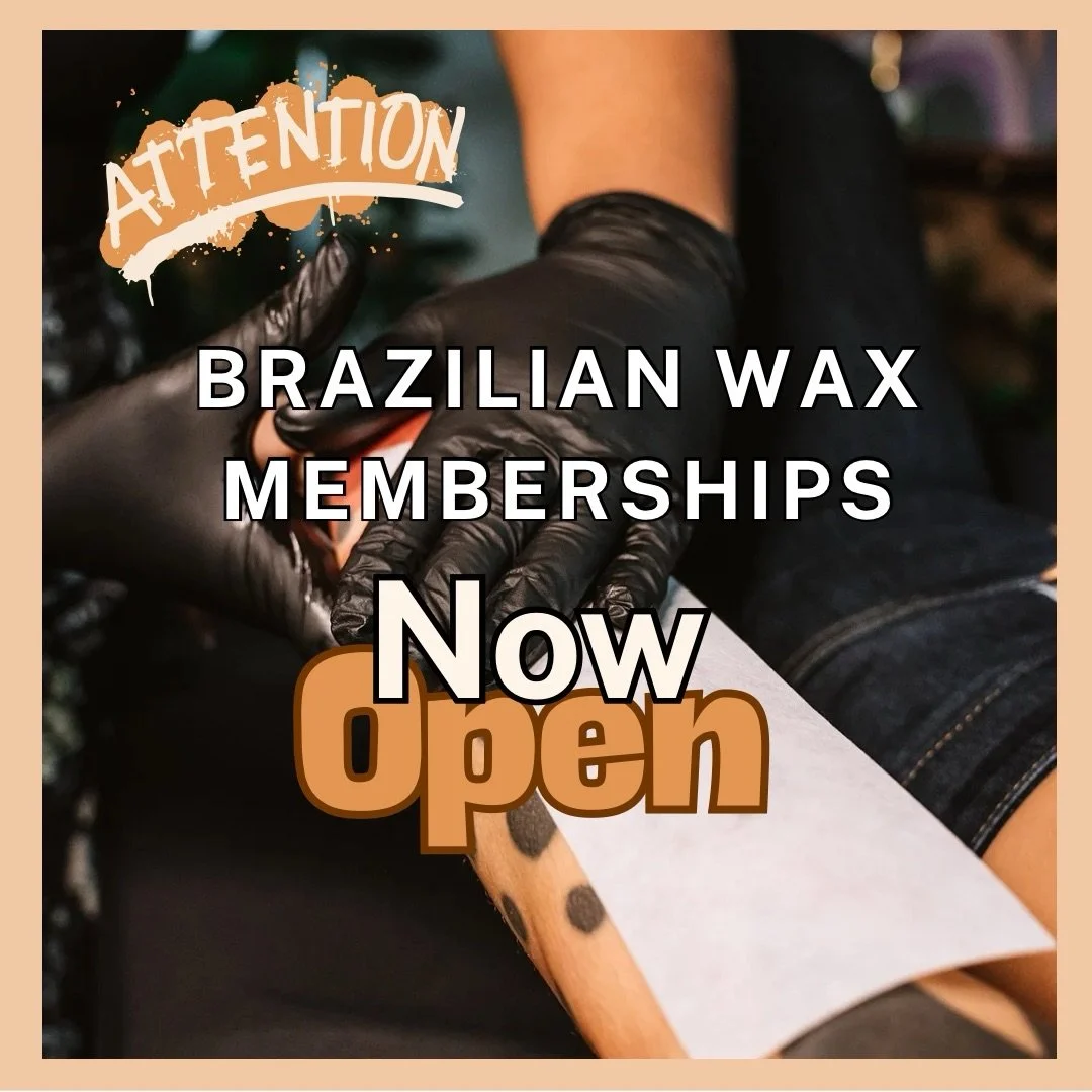 Wax Memberships are now available! 

$69/month for Brazilian wax
$92/month for Brazilian wax + underarms or brows

Members receive 5% savings on all Brazilian services, along with 10% off any additional services your provider offers and 10% off all p