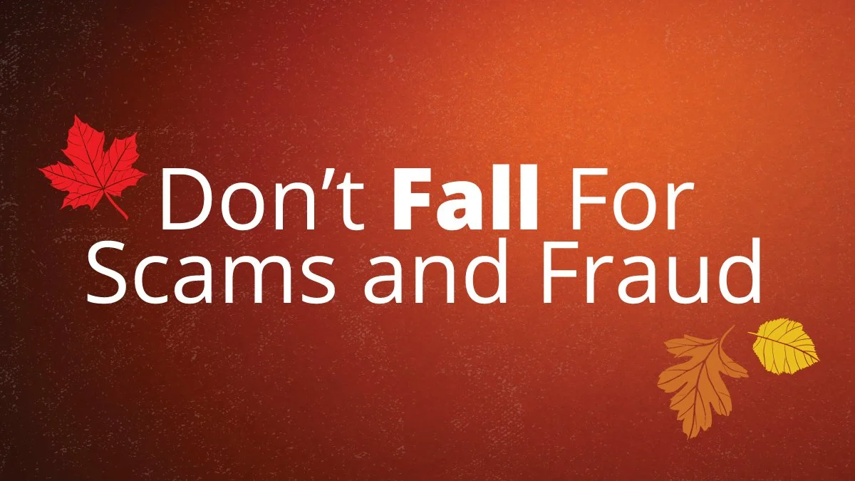 Reminder: Don’t Fall for Scams! 
