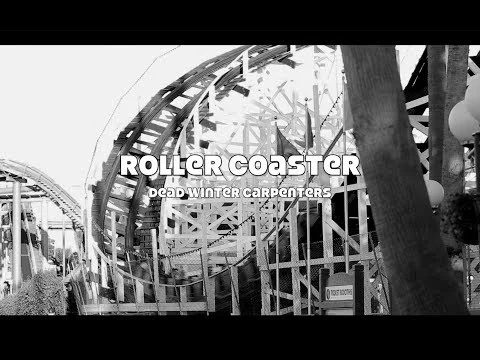Dead Winter Carpenters - Roller Coaster (feat. Jackie Greene) (Official Video)