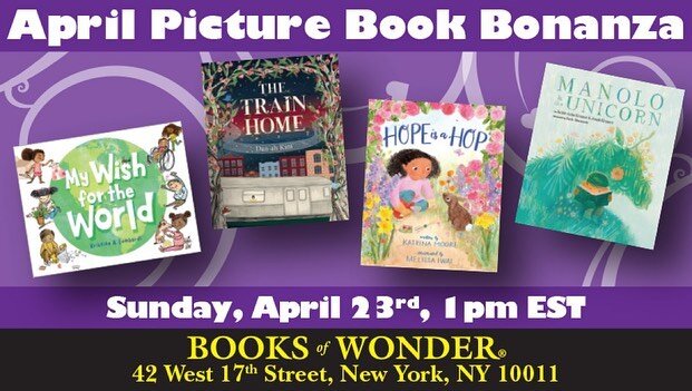 This Sunday @booksofwonder is having a panel of wonderful authors and illustrators for their April Picture Book Bonanza! Come join me and @katrinamoore1011 @illustrationlombardi @jackie_azua_kramer and her son Jonah, and @danah.kim for a celebration 