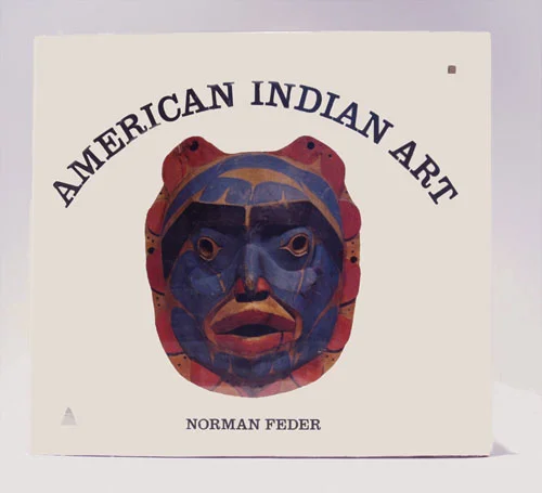 American Indian Art by Norman Feder