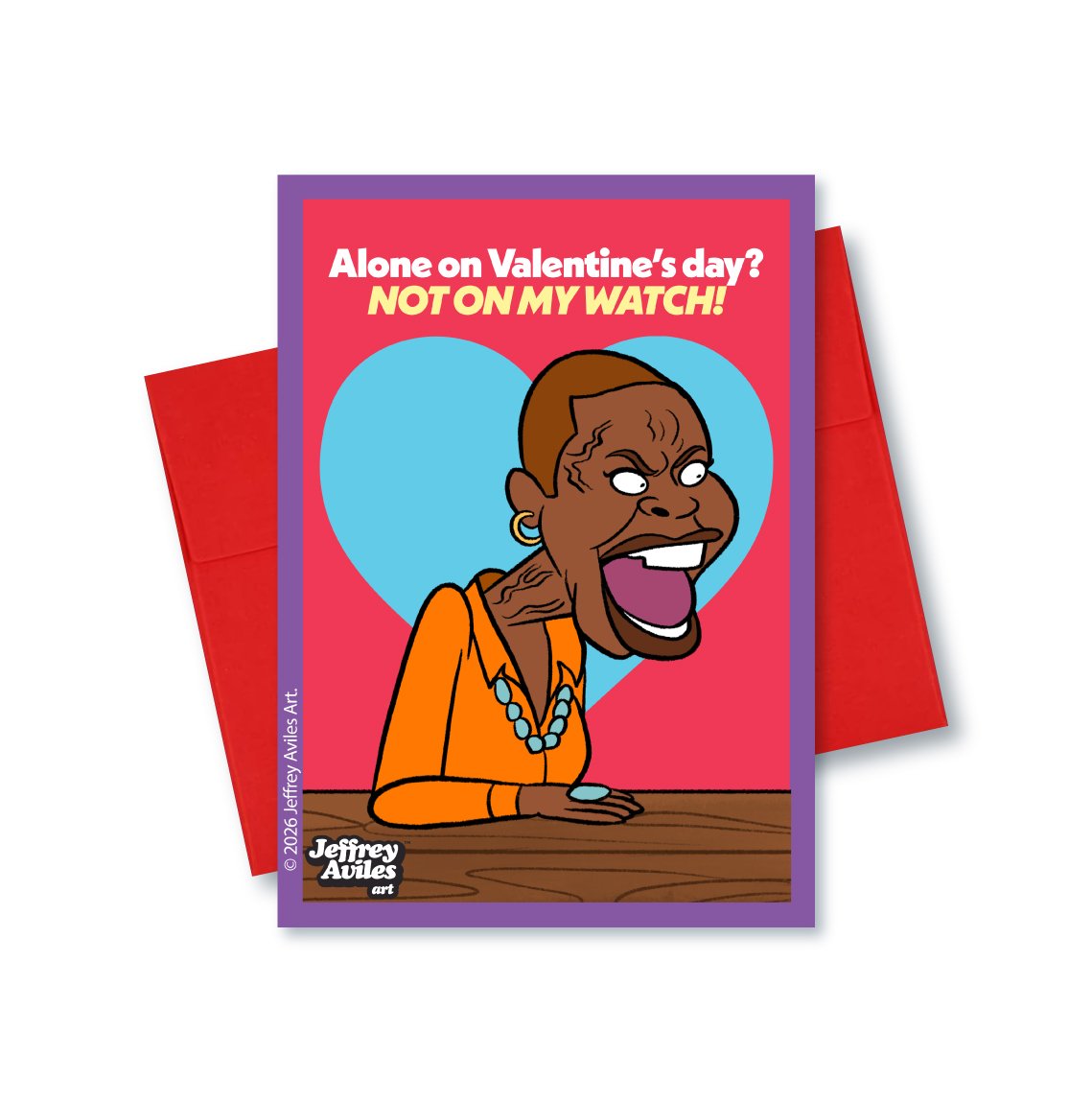 5"x7" "Not on my watch" Valentine Print