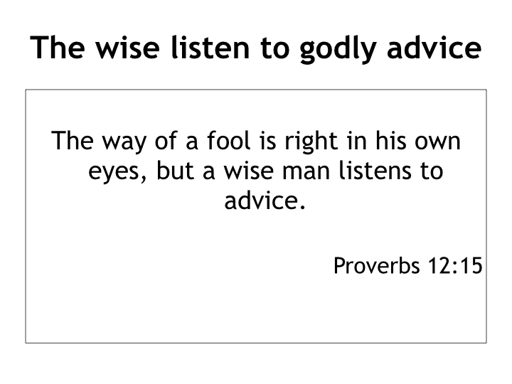 Living wisely in a foolish world - lessons from Proverbs.004.jpeg