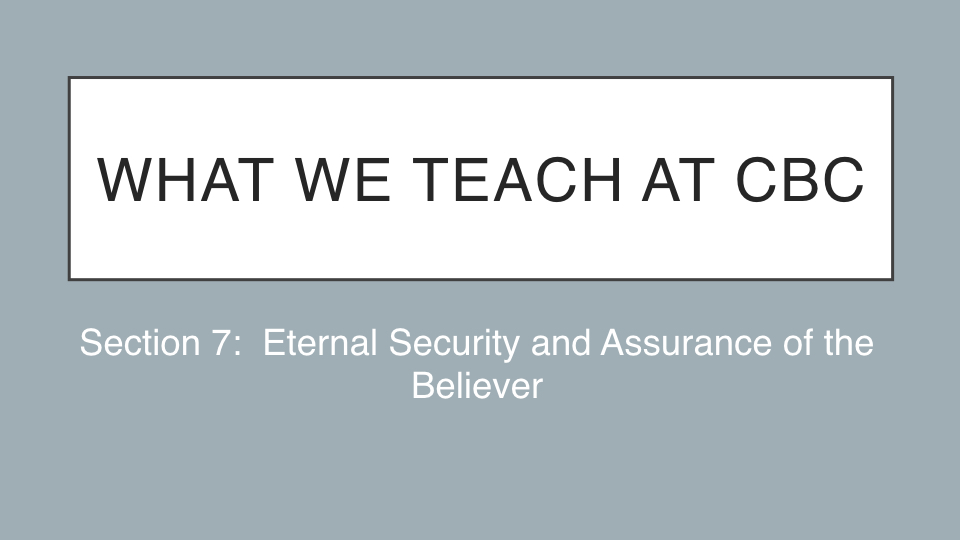 Sermon #39. CBC. 6.17.18 PM. Doctrinal Statement. Security & Assurance.001.jpeg