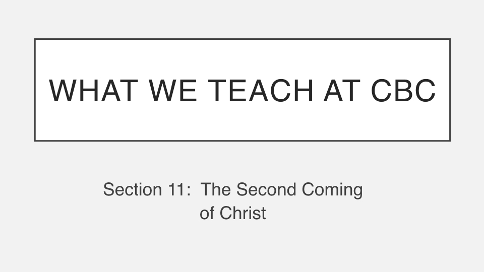 Sermon #50. CBC. 8.12.18 PM. Doctrinal Statement. Eschatology.001.jpeg
