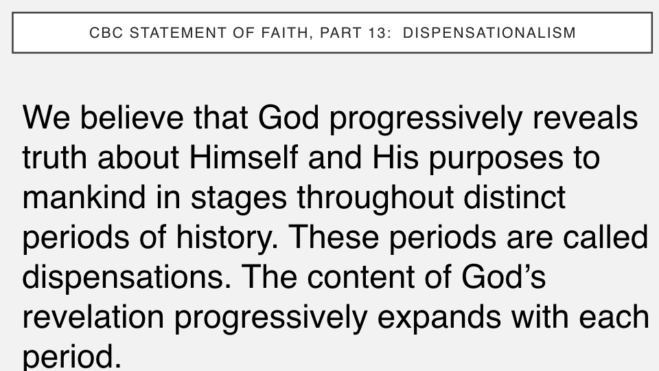 Sermon #54. CBC. 9.2.18 PM. Doctrinal Statement. Dispensationalism.005.jpeg