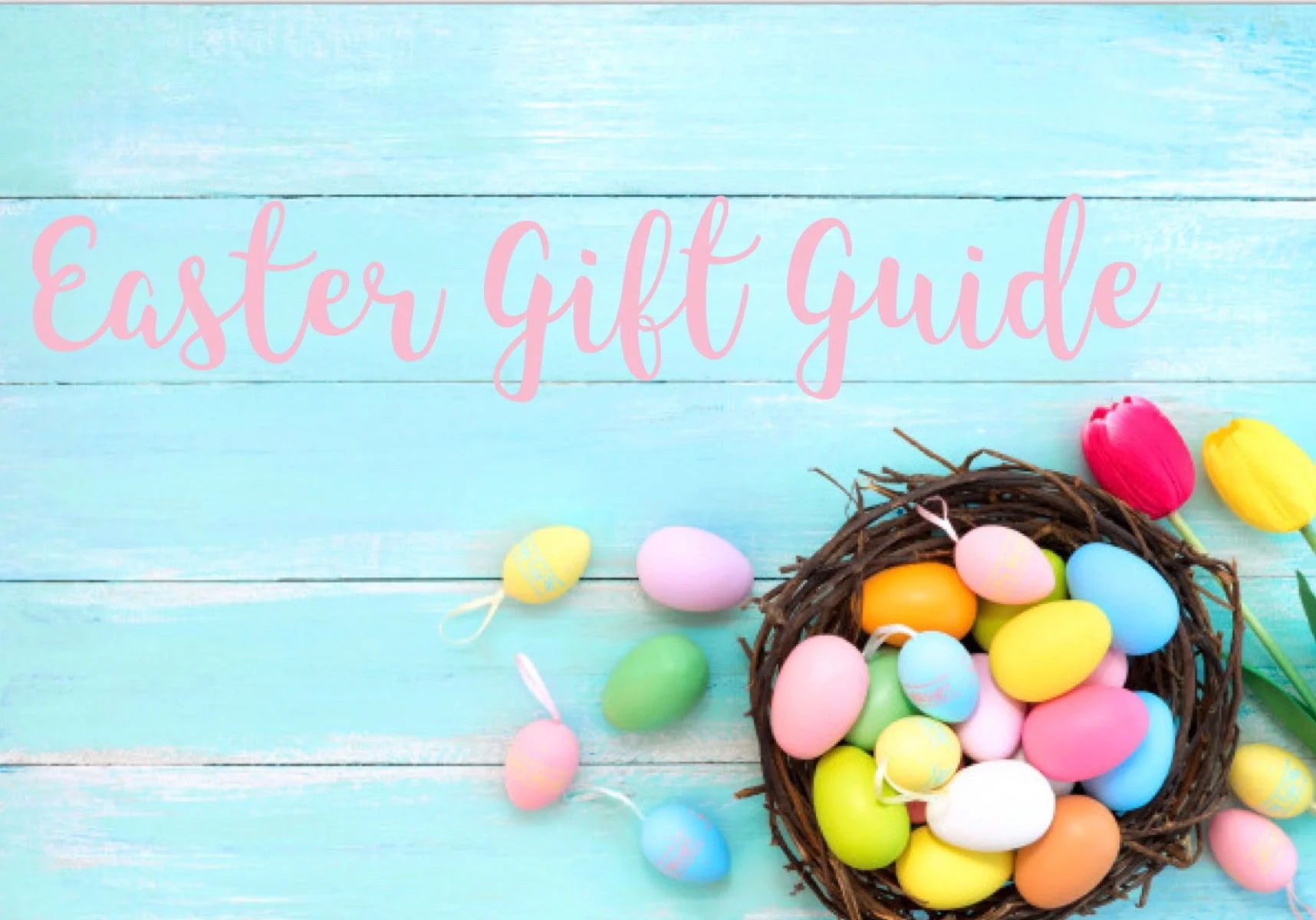 Easter Gift Guide.jpeg