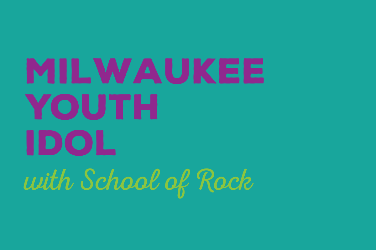 Milwaukee Youth Idol with School of Rock