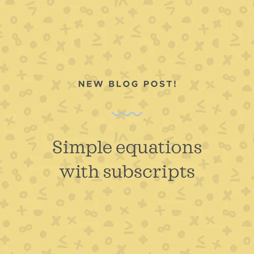 Simple equations with subscripts — Krista King Math | Online math help