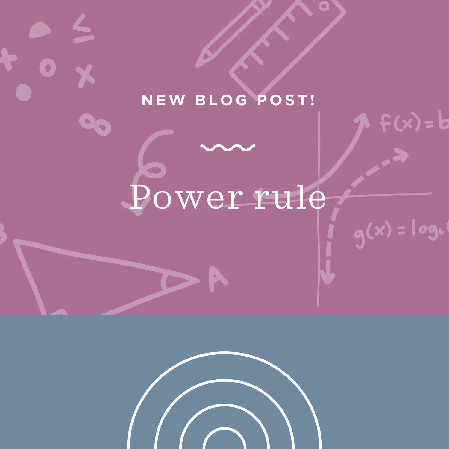 Power rule blog post.jpeg
