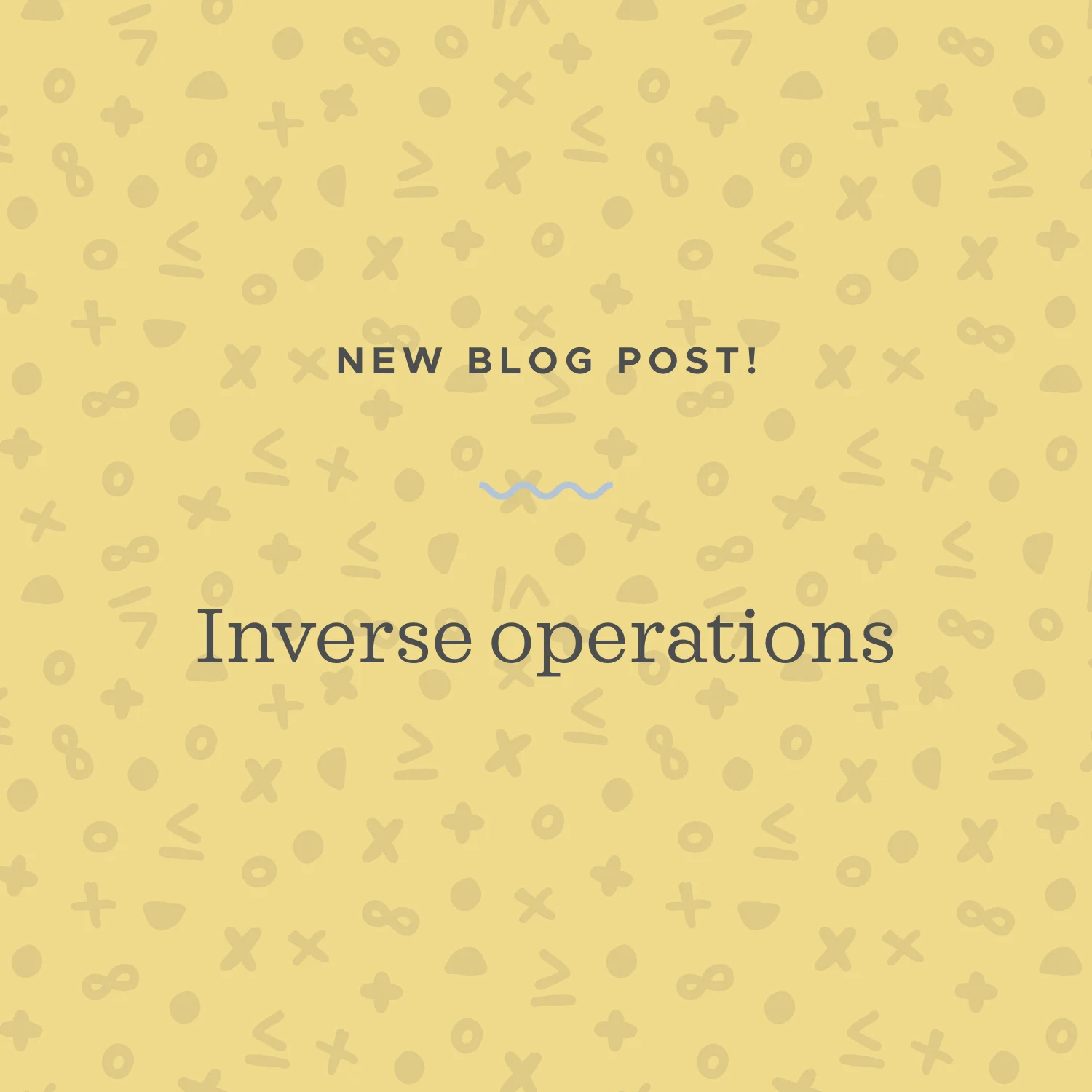 Using inverse operations to solve equations