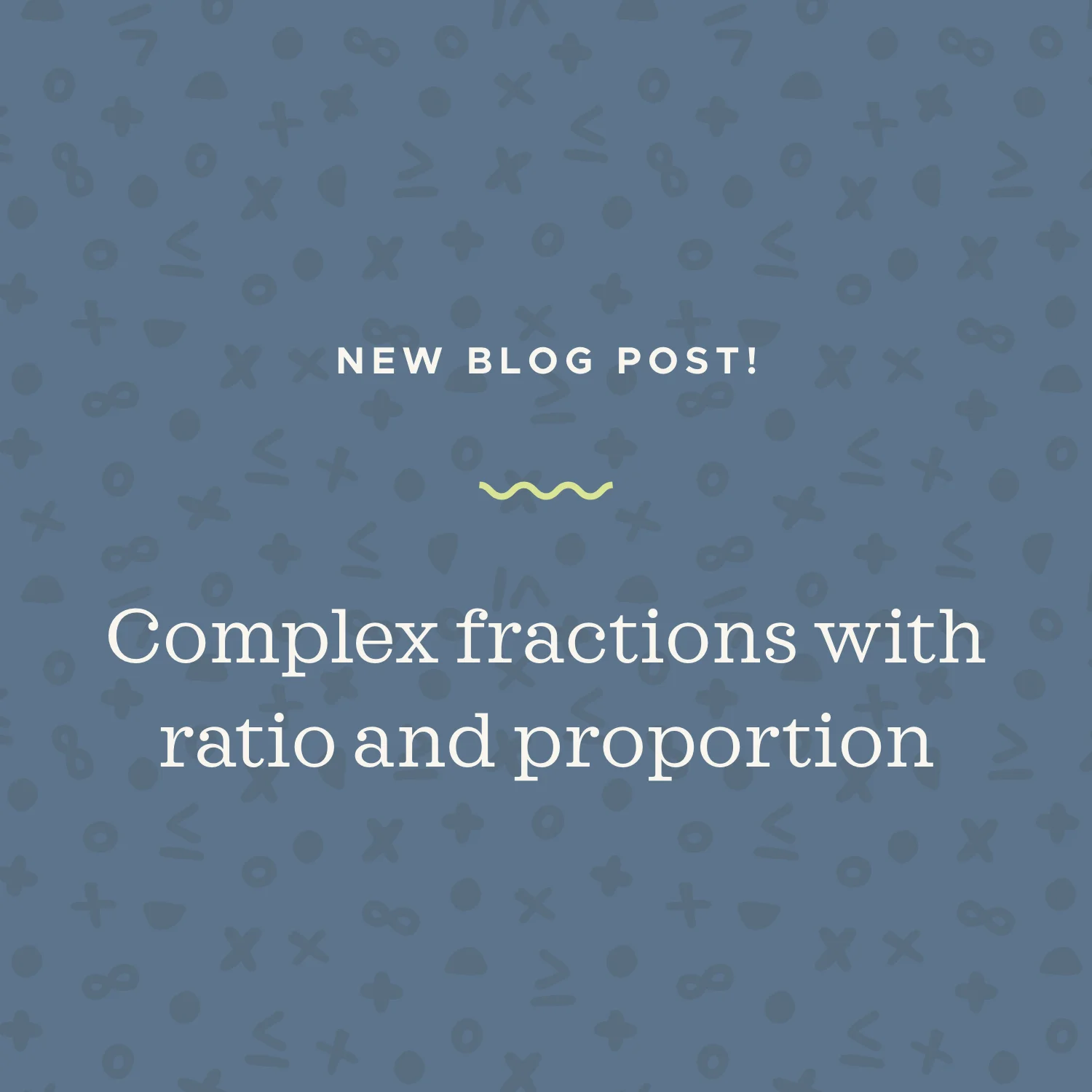 Solving proportions of complex fractions with cross multiplication