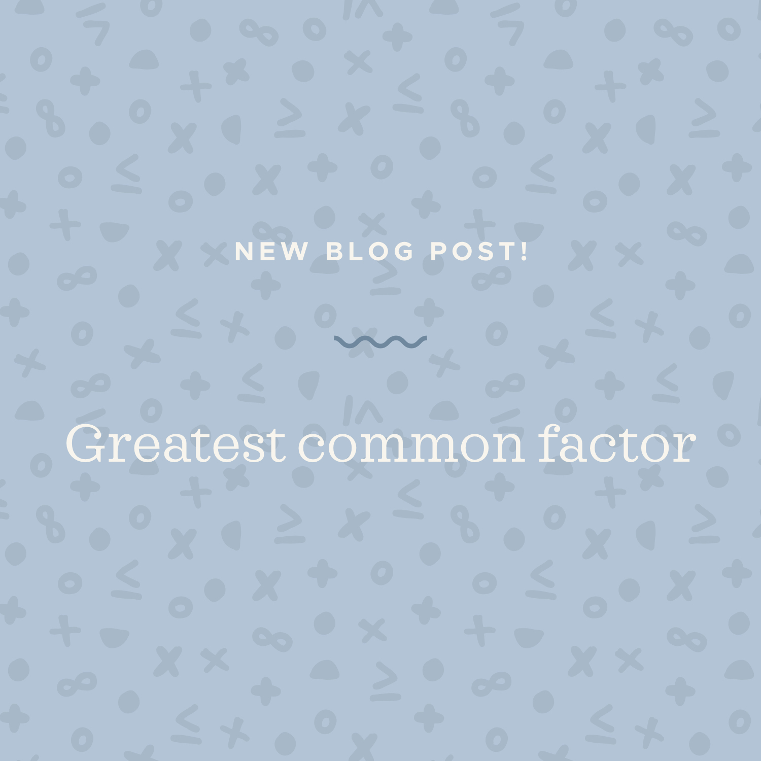 Greatest Common Factor