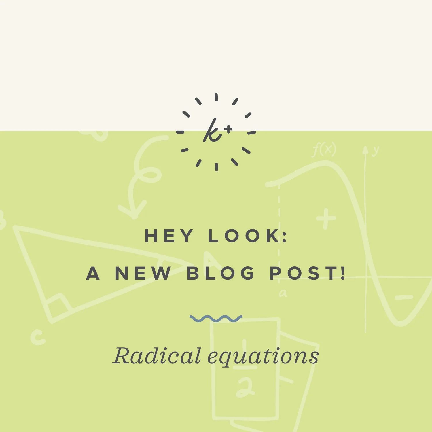 Radical equations blog post.jpeg