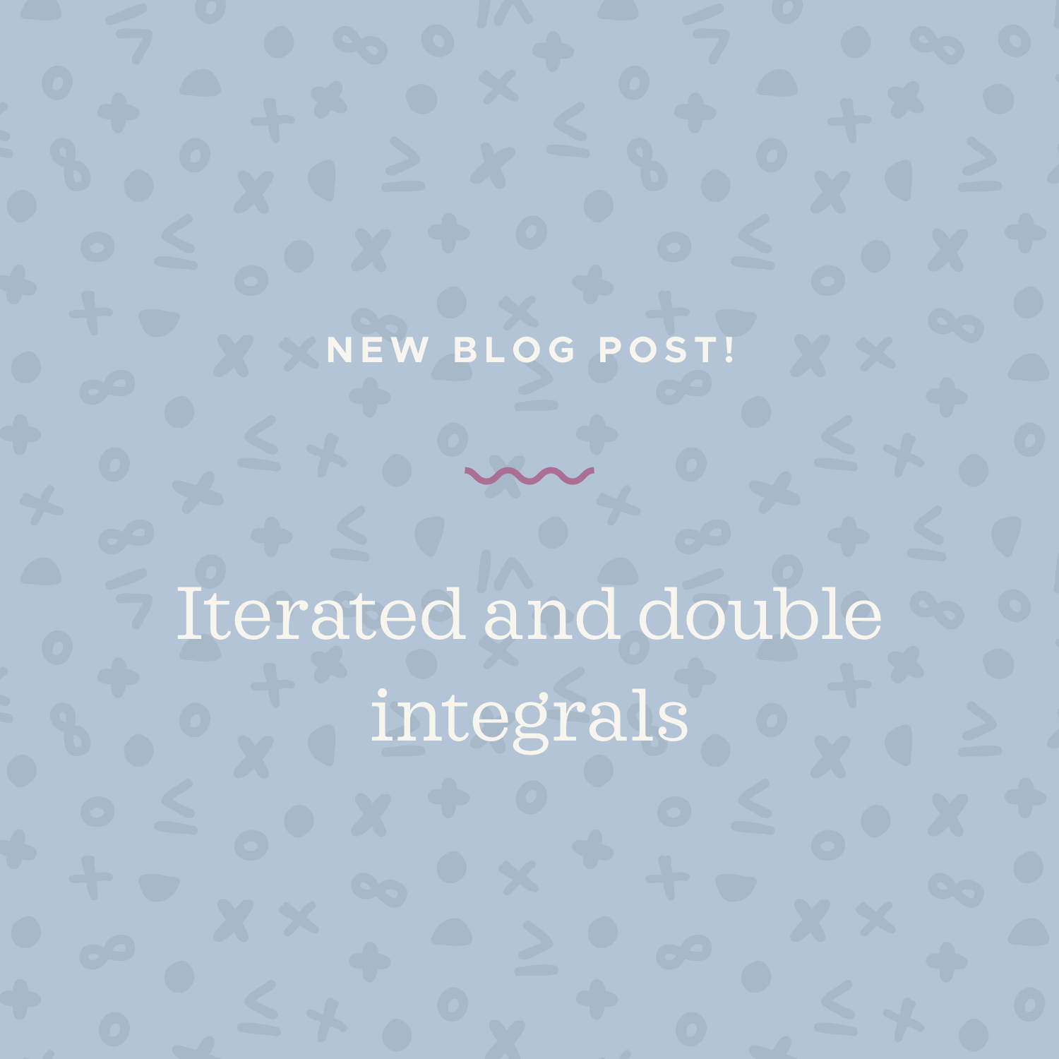 Evaluating Double Integrals As Iterated Integrals Krista King Math Online Math Help