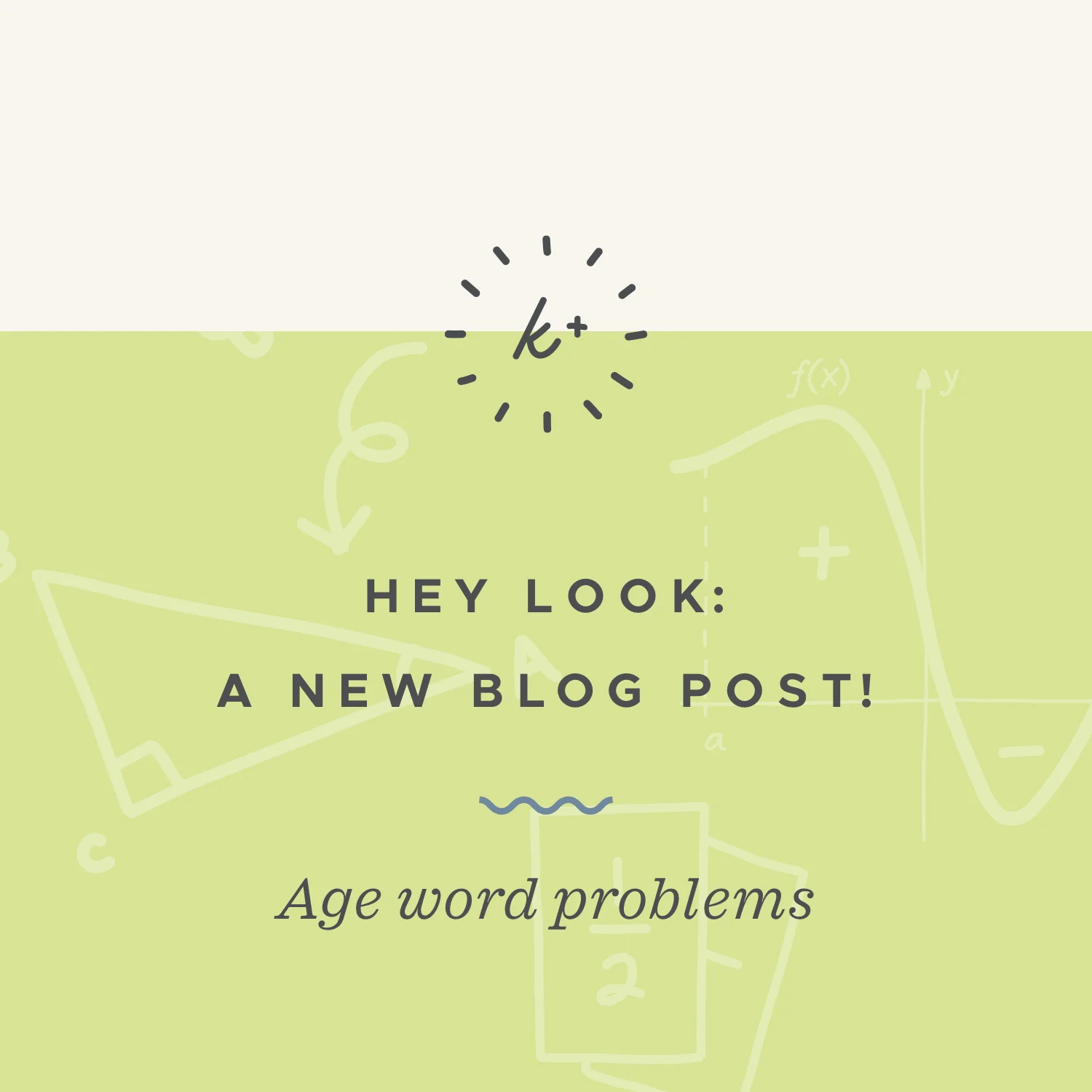 Solving age word problems in Algebra