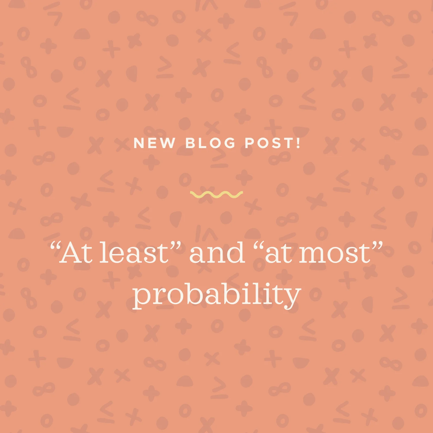 "At least" and "at most," and mean, variance, and standard deviation