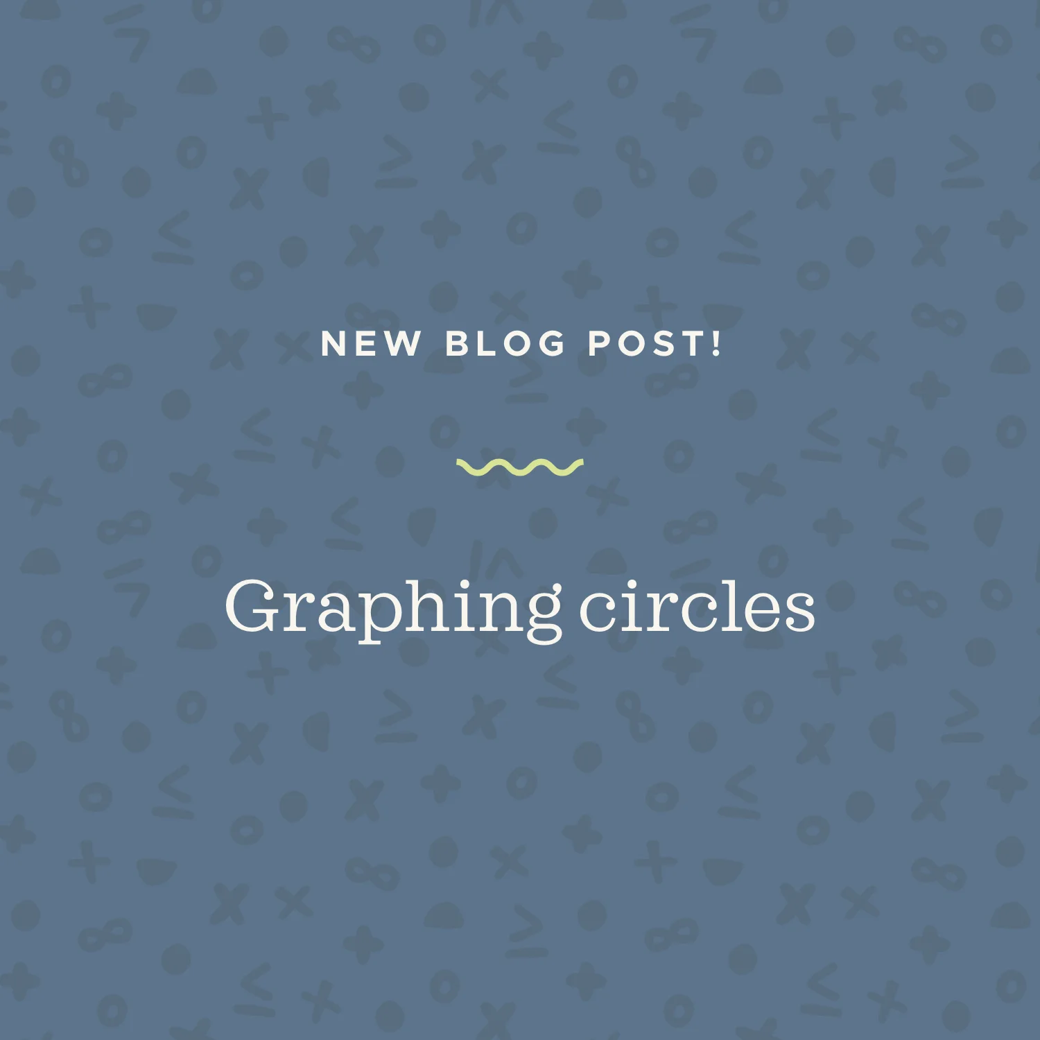 How to graph circles using the center and radius