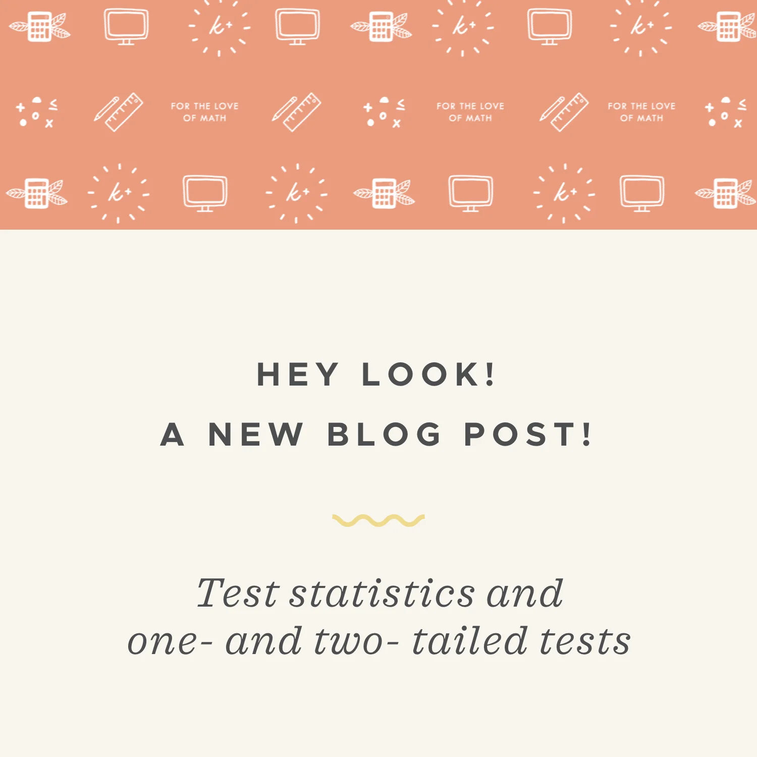 Calculating test statistics for means and proportions for one- and two-tailed tests