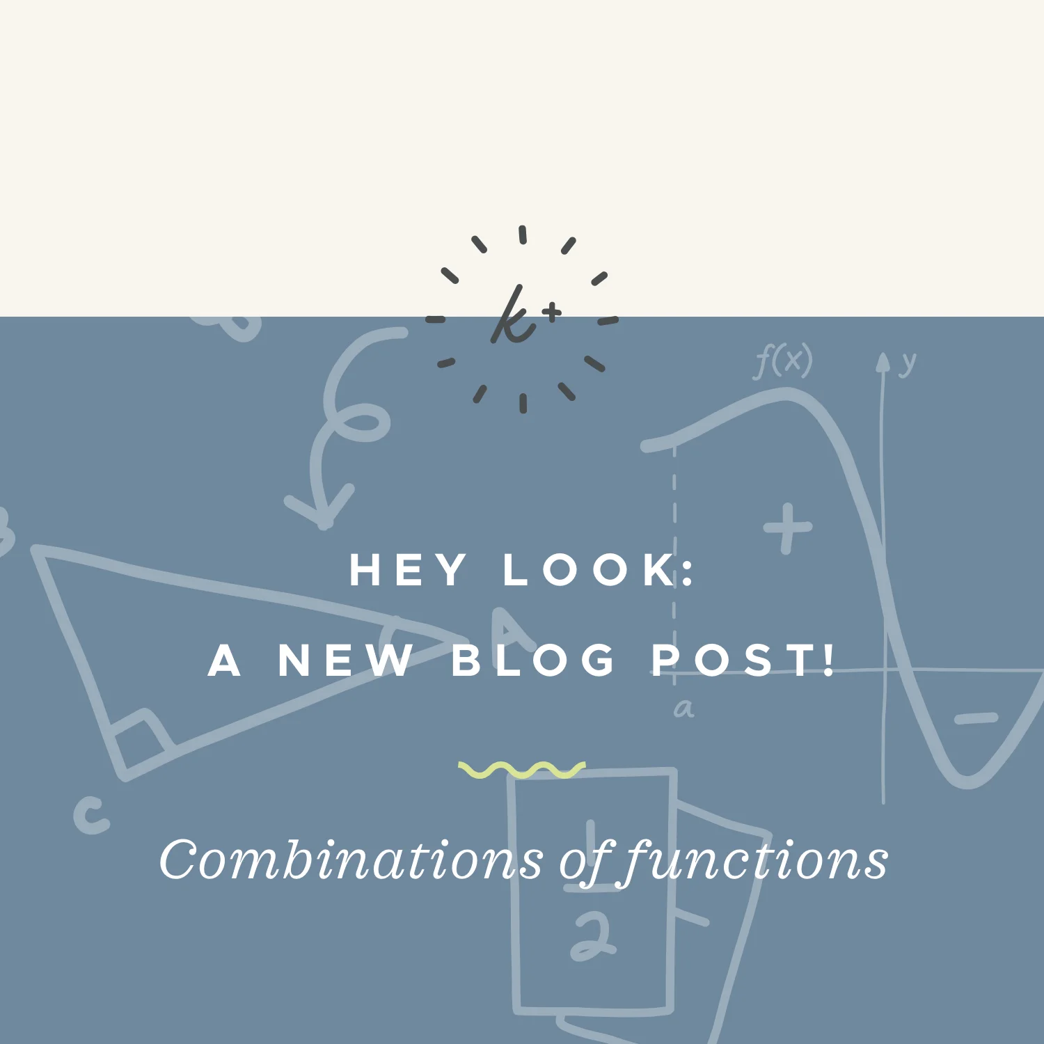 Combinations of functions