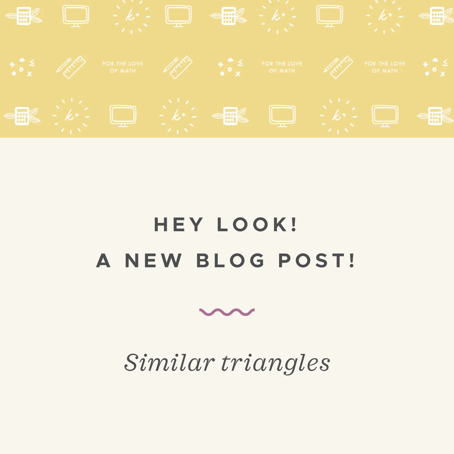 Similar triangles have corresponding sides and angles