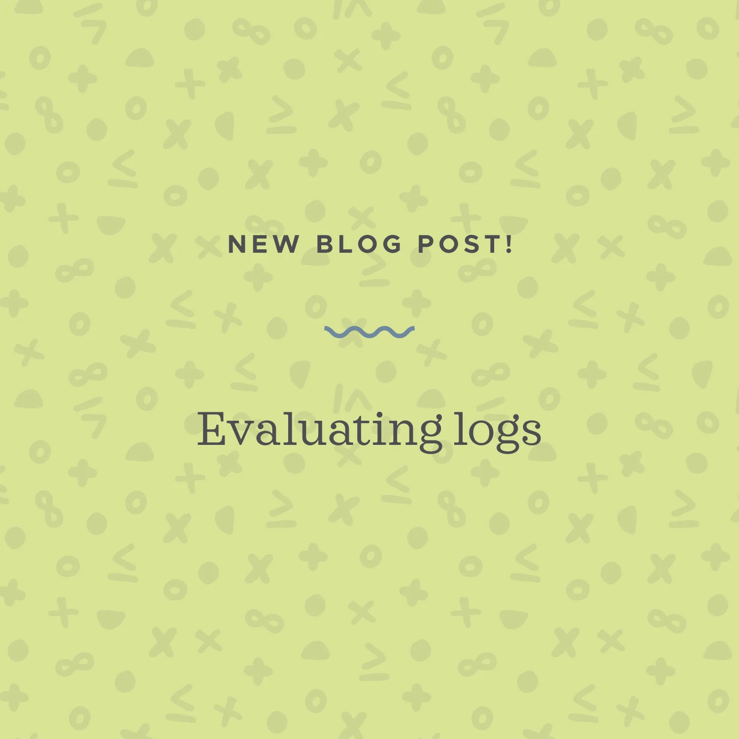 How to evaluate logs using the general log rule