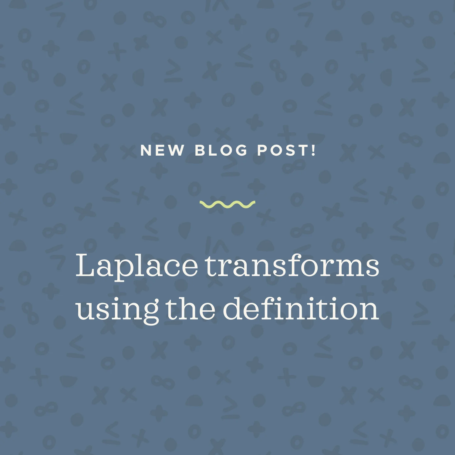 Using the definition of the Laplace transform