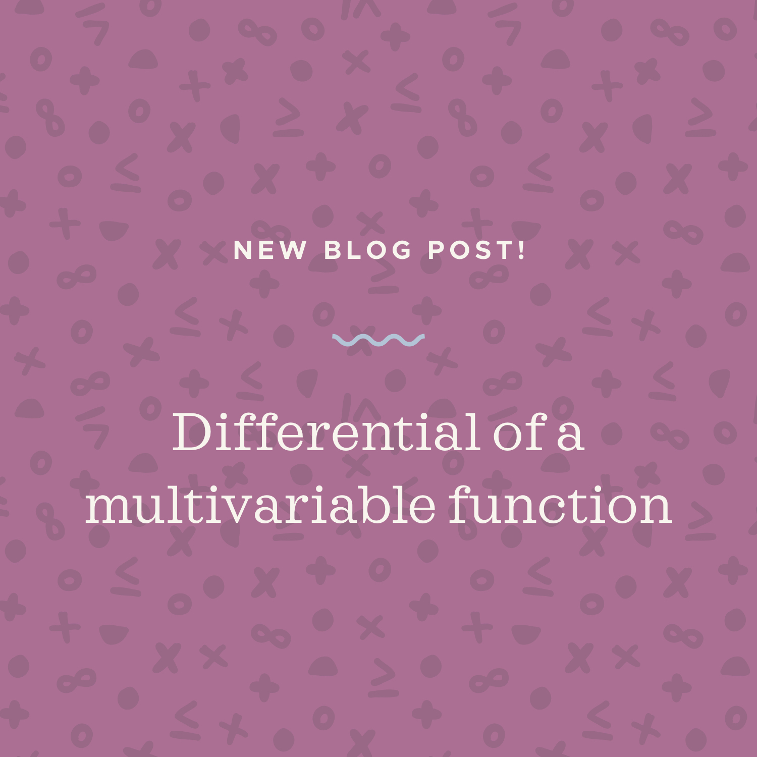 Differential of a multivariable function blog post.jpeg