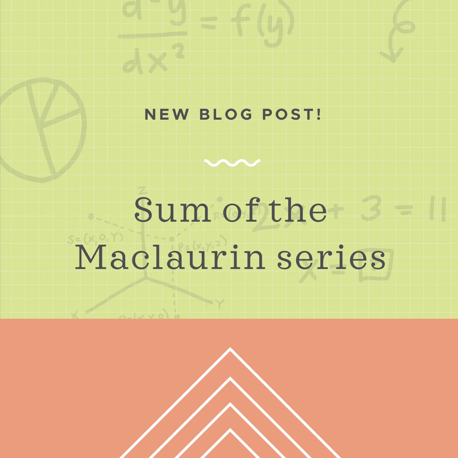 Sum of the maclaurin series blog post.jpeg