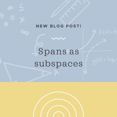A span is always a subspace — Krista King Math