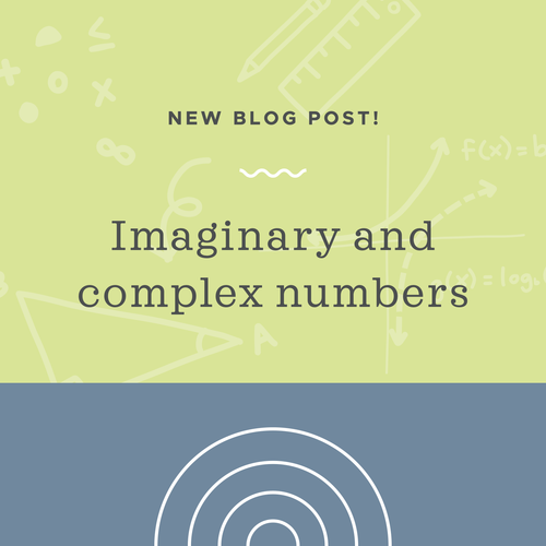 Imaginary And Complex Numbers And Their Properties Krista King Math