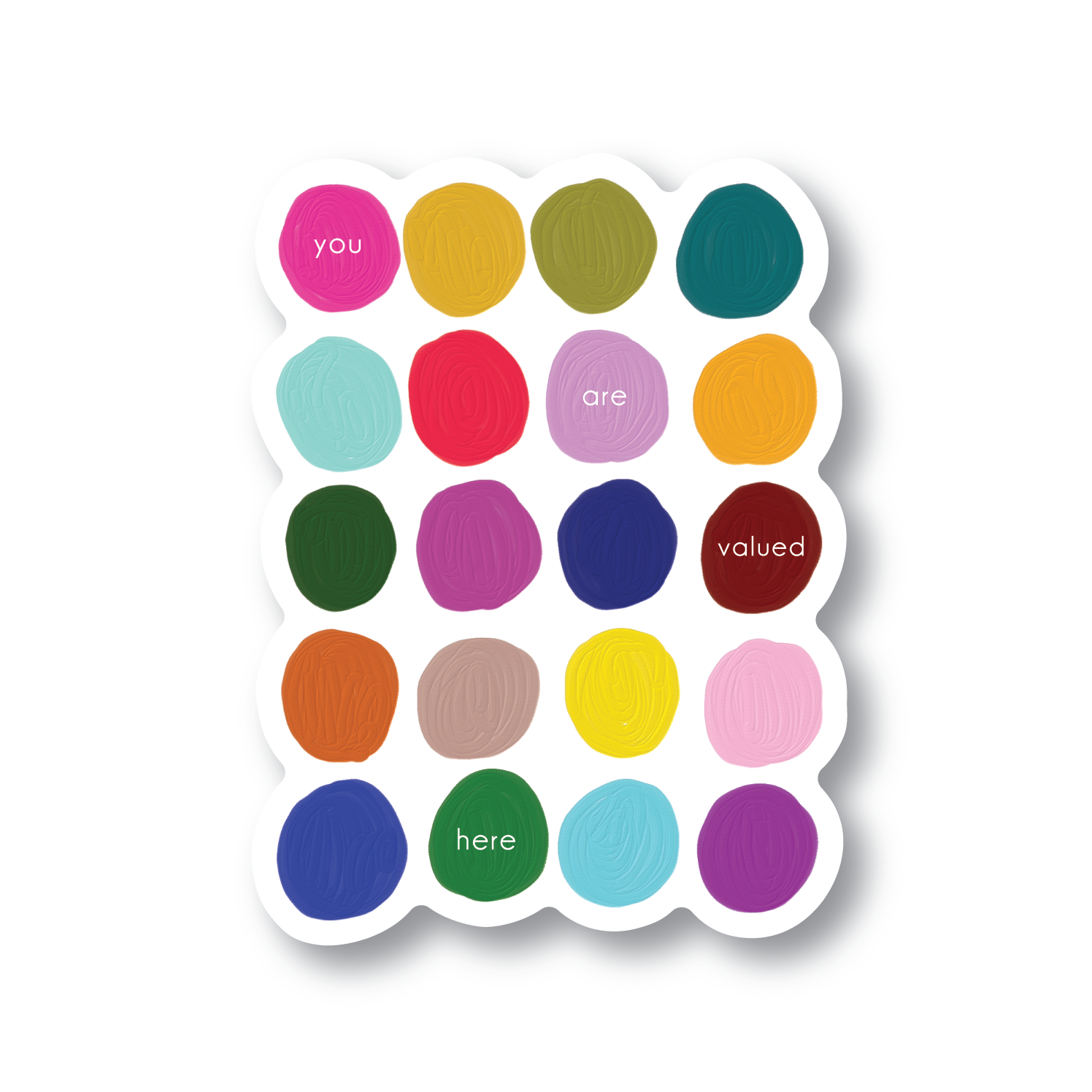 You are Valued Here Sticker Display Photo.png