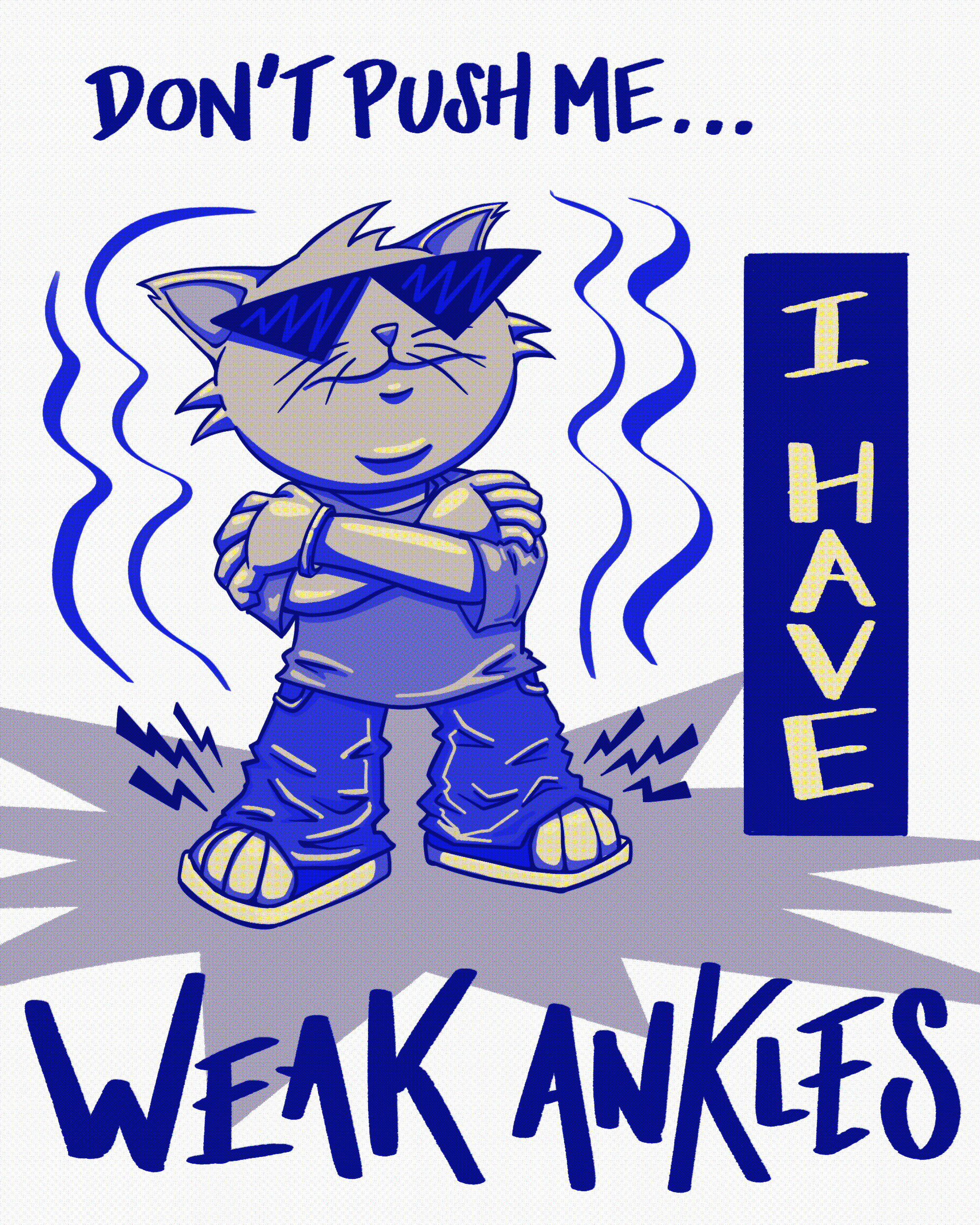 Don't_Push_Me_I_Have_Weak_Ankles.png