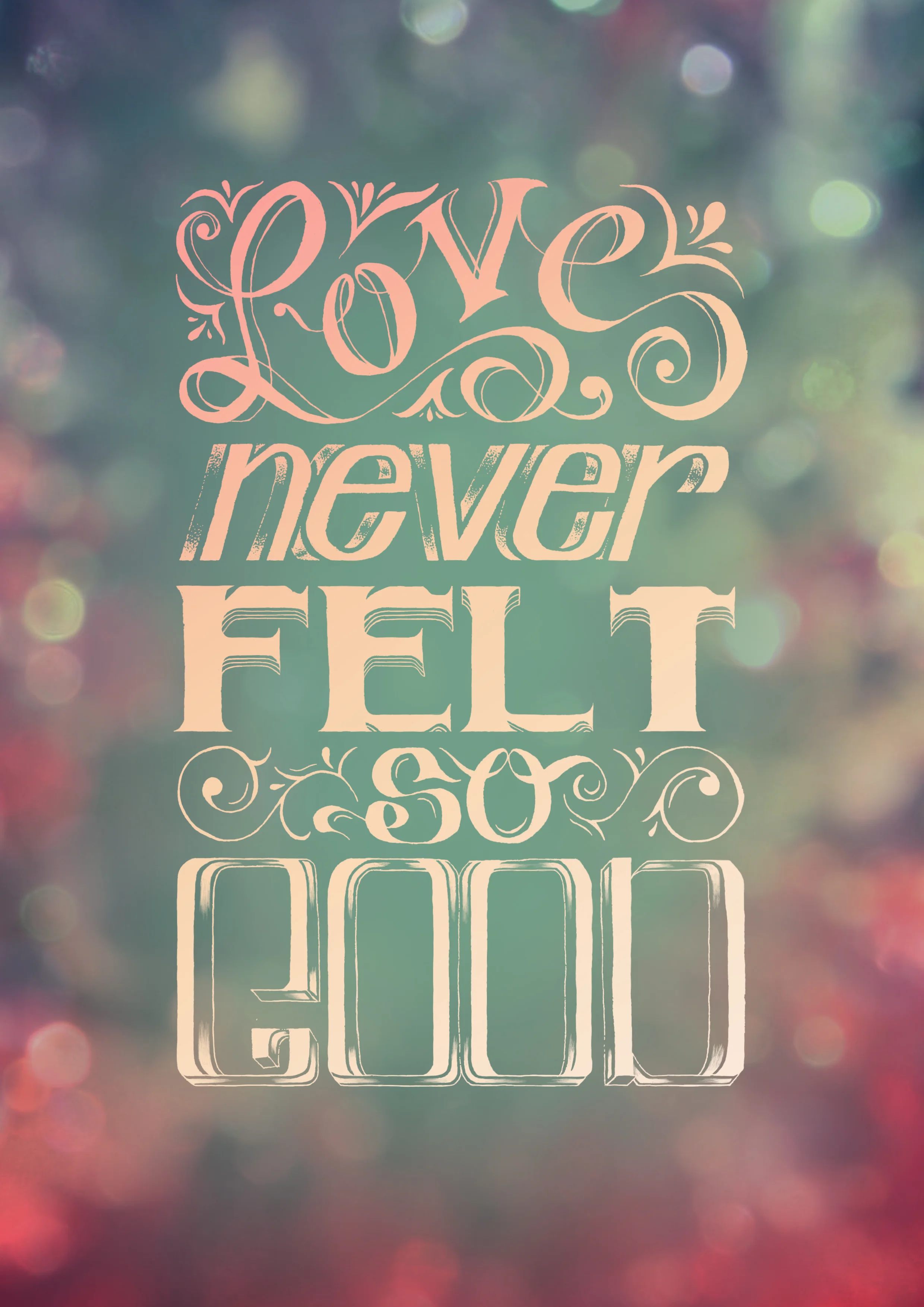 loveneverfeltsogood_colour.jpg